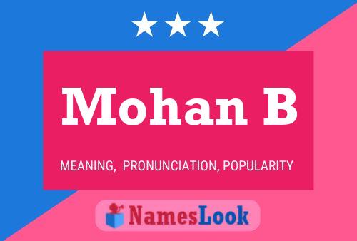 Mohan B Name Poster