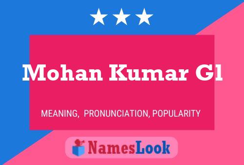 Mohan Kumar Gl Name Poster