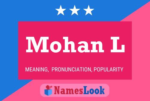 Mohan L Name Poster