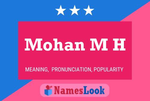 Mohan M H Name Poster