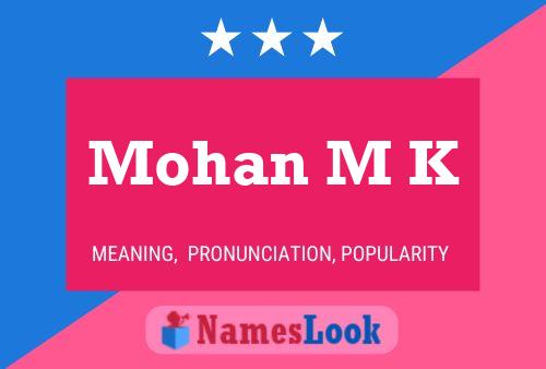 Mohan M K Name Poster