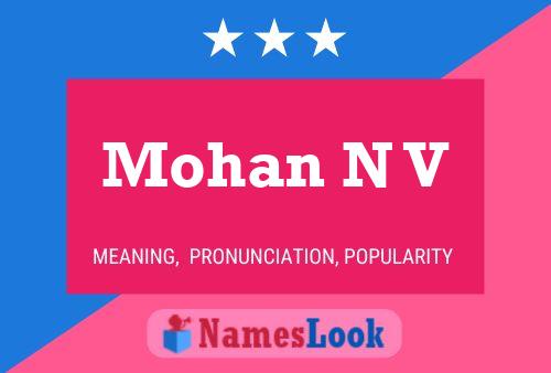 Mohan N V Name Poster