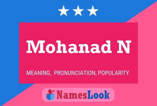 Mohanad N Name Poster