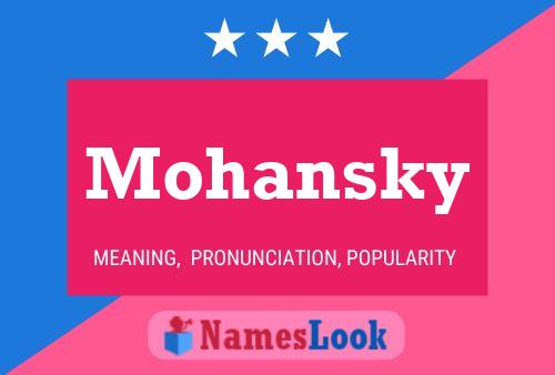 Mohansky Name Poster