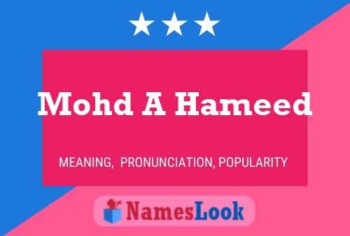 Mohd A Hameed Name Poster