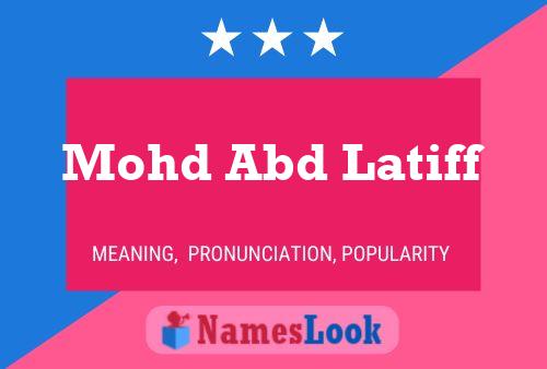 Mohd Abd Latiff Name Poster