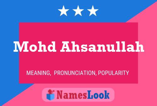 Mohd Ahsanullah Name Poster