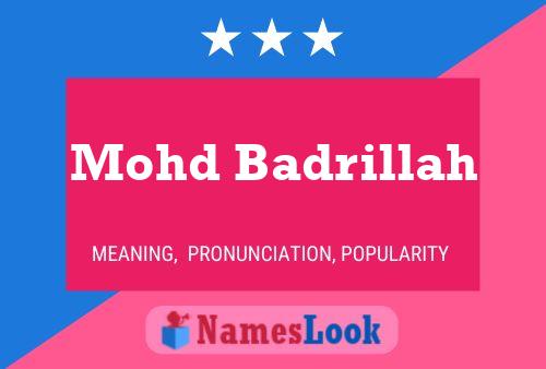 Mohd Badrillah Name Poster