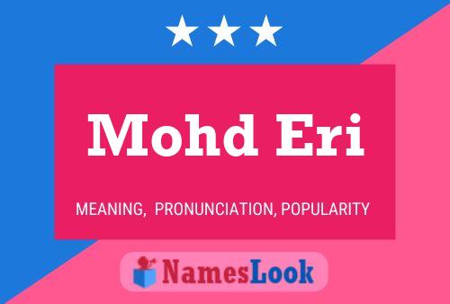 Mohd Eri Name Poster