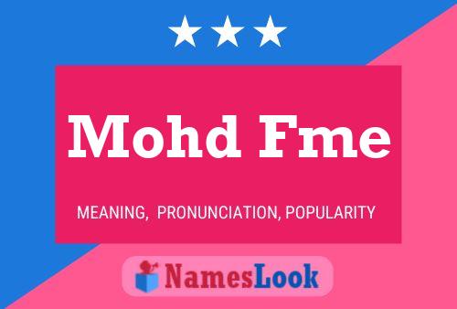 Mohd Fme Name Poster