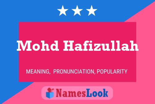 Mohd Hafizullah Name Poster