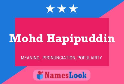 Mohd Hapipuddin Name Poster