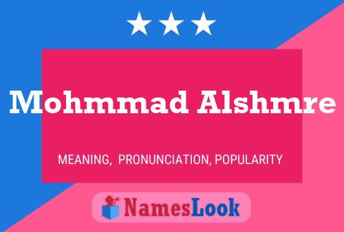 Mohmmad Alshmre Name Poster