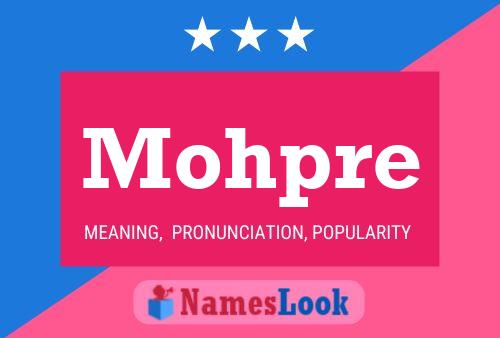 Mohpre Name Poster