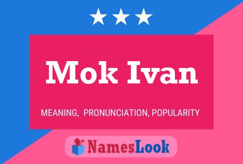 Mok Ivan Name Poster