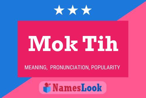 Mok Tih Name Poster