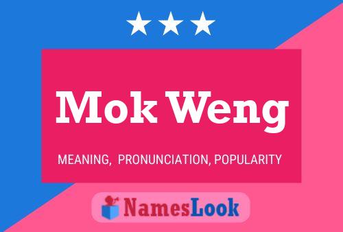 Mok Weng Name Poster