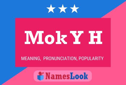 Mok Y H Name Poster