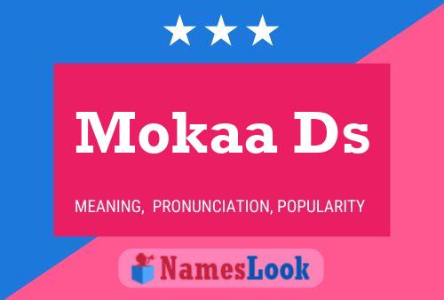 Mokaa Ds Name Poster