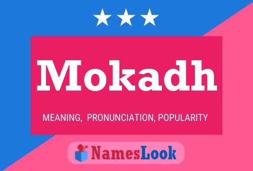 Mokadh Name Poster