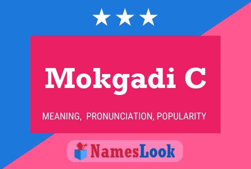 Mokgadi C Name Poster