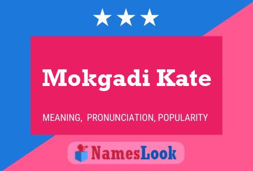 Mokgadi Kate Name Poster