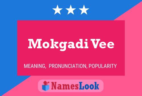 Mokgadi Vee Name Poster