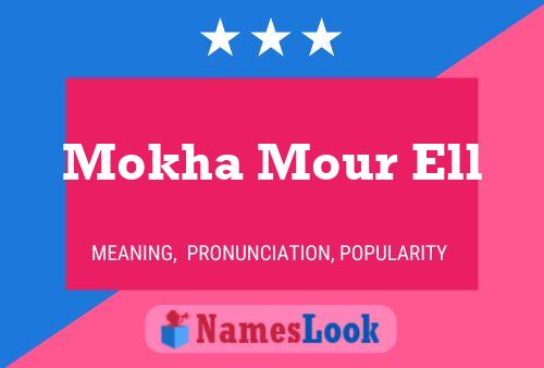 Mokha Mour Ell Name Poster