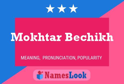 Mokhtar Bechikh Name Poster