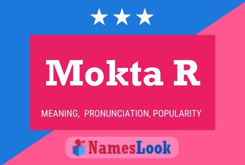 Mokta R Name Poster