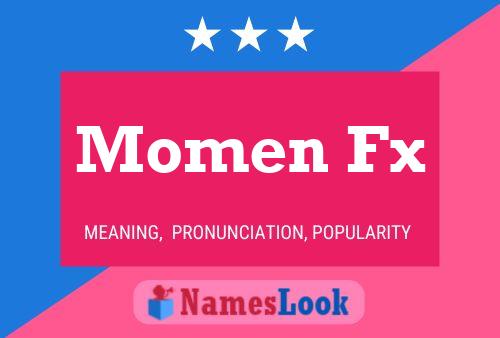 Momen Fx Name Poster