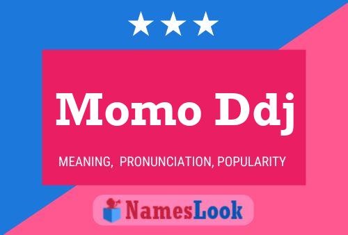 Momo Ddj Name Poster