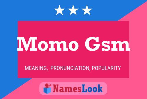 Momo Gsm Name Poster