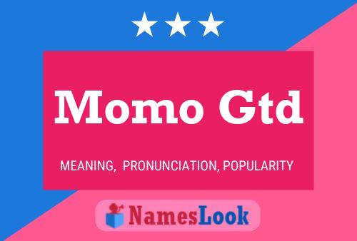 Momo Gtd Name Poster