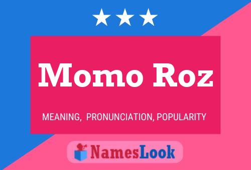 Momo Roz Name Poster