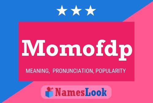 Momofdp Name Poster