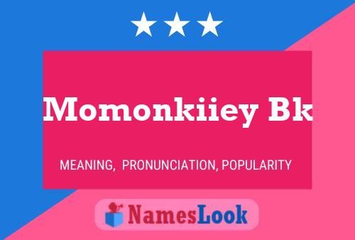 Momonkiiey Bk Name Poster