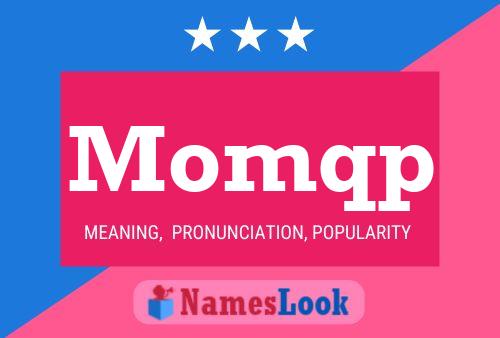 Momqp Name Poster