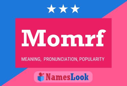 Momrf Name Poster