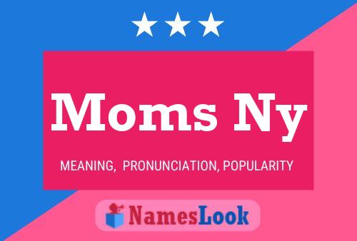 Moms Ny Name Poster