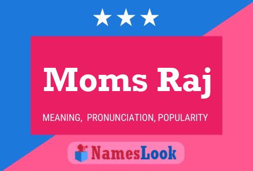 Moms Raj Name Poster