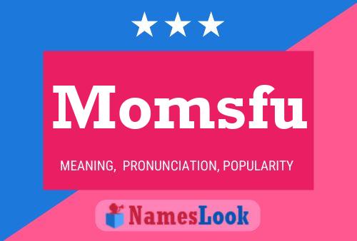 Momsfu Name Poster