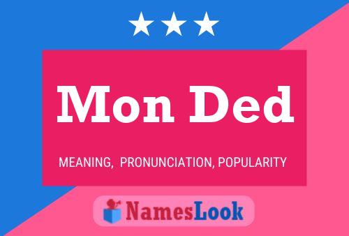 Mon Ded Name Poster