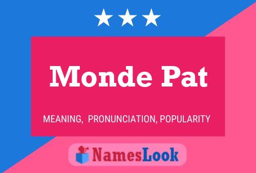 Monde Pat Name Poster