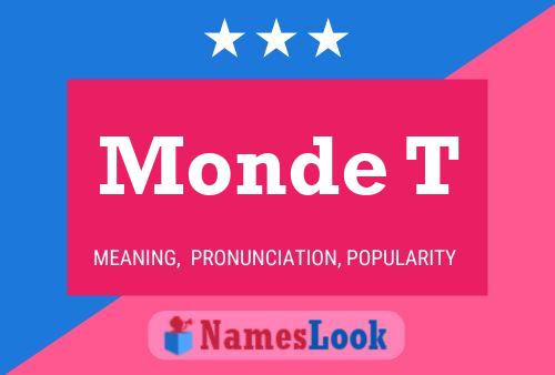 Monde T Name Poster