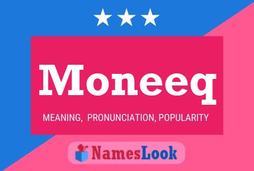 Moneeq Name Poster