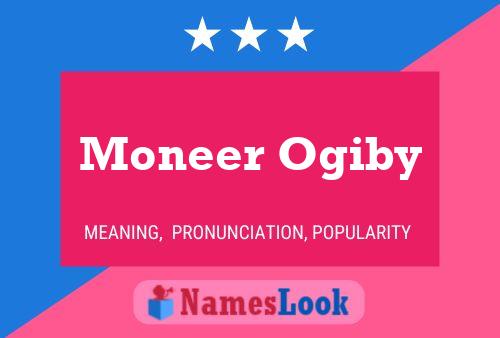 Moneer Ogiby Name Poster