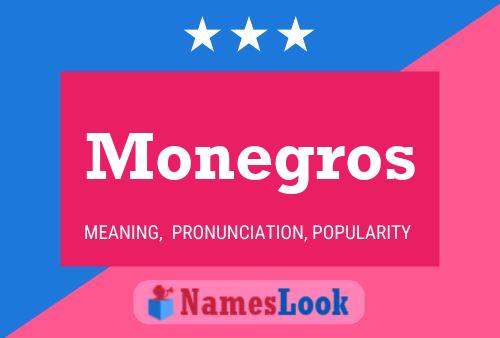 Monegros Name Poster