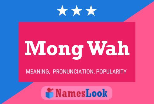 Mong Wah Name Poster