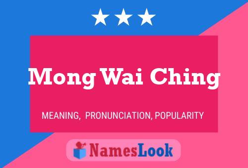 Mong Wai Ching Name Poster